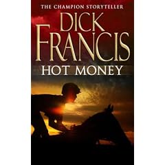 Hot Money (The Dick Francis Library)