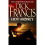Hot Money (The Dick Francis Library)