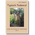 Typisch Podenco!: Lustige Geschichten f�r Hundefreunde Teil 2