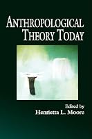 Anthropological Theory Today