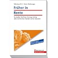 Fr�her in Rente: So stellen Sie Ihren Antrag richtig. Alle rechtlichen H�rden sicher meistern