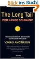 The Long Tail - Der lange Schwanz: Nischenprodukte statt Massenmarkt - Das Gesch�ft der Zukunft