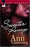 Sweeter Than Revenge (Kimani Romance)