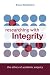 Researching with Integrity: The ethics of academic research