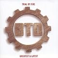 Greatest &Latest-Trial By Fire
