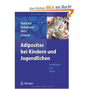 Adipositas bei Kindern und Jugendlichen: Grundlagen und Klinik: Amazon.de: Martin Wabitsch ...