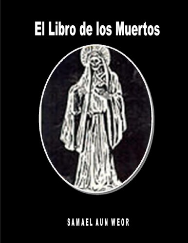 El Libro de los Muertos ( Comentado ) (Spanish Edition)