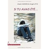 SI TU AVAIS ETE...par Alexis Hayden