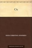 Oz - Hans Christian Andersen