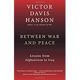 between war and peace lessons from afghanistan to iraq