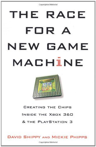The Race for a New Game Machine: Creating the Chips Inside the