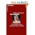 Die Borgia: Geschichte einer unheimlichen Familie