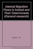Internal migration flows in Ireland and their determination