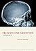 Religion and Cognition (Critical Categories in the Study of Religion)