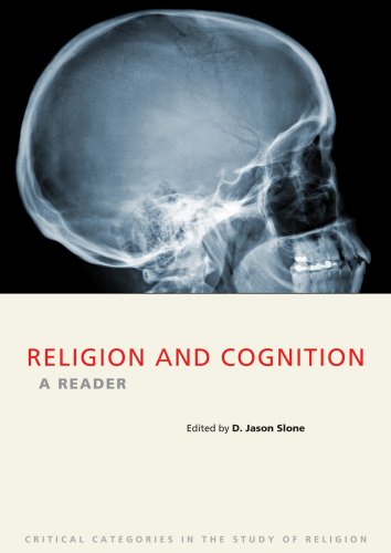 Religion and Cognition: A Reader (Critical Categories in the Study of Religion)