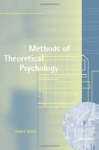 Methods of Theoretical Psychology (Bradford Books) (MIT Press)