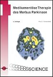 Medikamentöse Therapie des Morbus Parkinson
