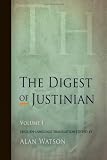 The Digest of Justinian, Volume 1