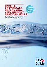 Cleaning and Support Services Level 2 Certificate Candidate Logbook