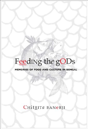 Buy Feeding the Gods: Memories of Food and Culture in Bengal