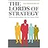The Lords of Strategy: The Secret Intellectual History of the New Corporate World