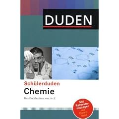 Duden. Sch�lerduden Chemie: Das Fachlexikon von A-Z