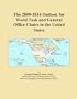 The 2009-2014 Outlook for Wood Task and General Office Chairs in the United States