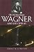 The New Grove Guide to Wagner and His Operas (New Grove Composers)