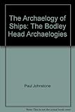 The archaeology of ships