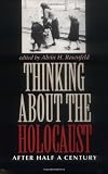 Thinking about the Holocaust: After Half a Century (Jewish Literature and Culture)