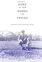 Some of the Words Are Theirs: A Memoir of an Alcoholic Family
