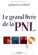 Le grand livre de la PNL (1C�d�rom)