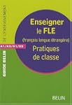 Enseigner le FLE (Fran�ais Langue Etr...