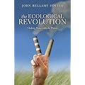 The Ecological Revolution: Making Peace with the Planet