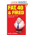 Fat, Forty And Fired: The year I lost my job and got a life