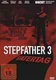 Stepfather 3 - Fathers Day (uncut)
