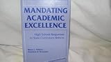 Mandating academic excellence : high school responses to state curriculum reform