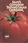 Hunt's Complete Tomato Sauce Cookbook