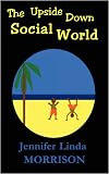 The Upside Down Social World