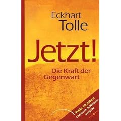 Jetzt! Die Kraft der Gegenwart