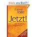 Jetzt! Die Kraft der Gegenwart