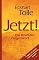 Jetzt! Die Kraft der Geg...