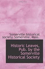 Historic Leaves, Pub. by the Somerville Historical Society