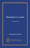 Chrismus is a comin: & other poems