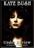 Kate Bush: Under Review