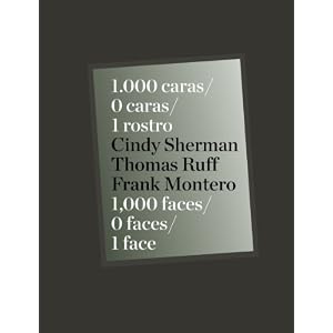 【クリックで詳細表示】1，000 caras， 0 caras， 1 rostro/ 1，000 Faces， 0 Faces， One Face [ハードカバー]