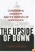 The Upside of Down: Catastrophe, Creativity, and the Renewal of Civilization