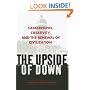 The Upside of Down: Catastrophe, Creativity, and the Renewal of Civilization