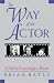 Way of the Actor: A Path to Knowledge and Power at Amazon Books: 41o%2B0zUSUNL._SL75_