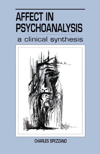 Affect in Psychoanalysis: A Clinical Synthesis (Relational Perspectives Book Series)